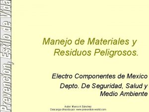 Manejo de Materiales y Residuos Peligrosos Electro Componentes
