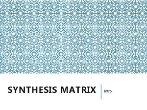 Synthesis matrix example