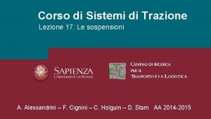 Corso di Sistemi di Trazione Lezione 17 Le