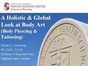 Holistic piercings