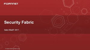 Fabric ready security