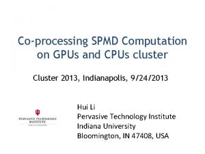 Coprocessing SPMD Computation on GPUs and CPUs cluster