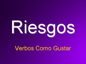 El verbo de riesgo