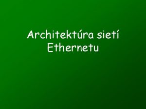 Architektra siet Ethernetu 10 Base 5 Thick Ethernet