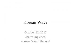 Korean Wave October 12 2017 Cha Youngcheol Korean