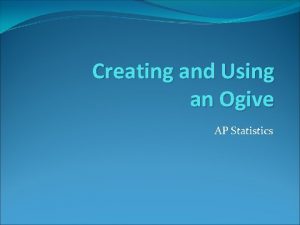 Ogive statistics