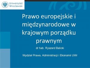 Prawo europejskie i midzynarodowe w krajowym porzdku prawnym