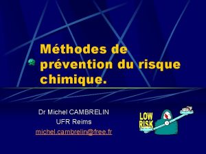 Mthodes de prvention du risque chimique Dr Michel