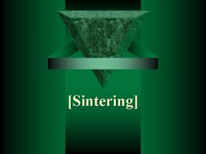 Definition of sintering
