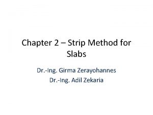 Chapter 2 Strip Method for Slabs Dr Ing