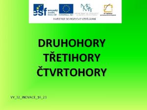 DRUHOHORY TETIHORY TVRTOHORY VY32INOVACE1623 DRUHOHORY ra dinosaur Dlen