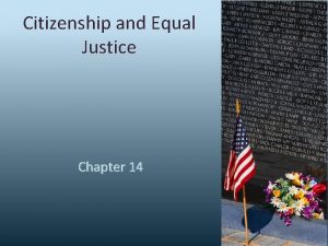 Citizenship and Equal Justice Chapter 14 Sneak Peek