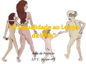 A Sexualidade ao Longo da Vida rea de