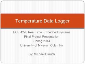 Temperature Data Logger ECE 4220 Real Time Embedded