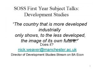 SOSS First Year Subject Talks Development Studies The