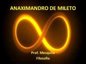 ANAXIMANDRO DE MILETO Prof Mesquita Filosofia MapaUniverso de