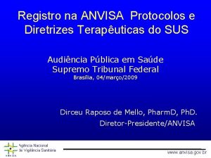 Registro na ANVISA Protocolos e Diretrizes Teraputicas do