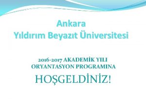 Ankara Yldrm Beyazt niversitesi 2016 2017 AKADEMK YILI
