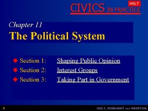 CIVICS IN PRACTICE HOLT Chapter 11 The Political
