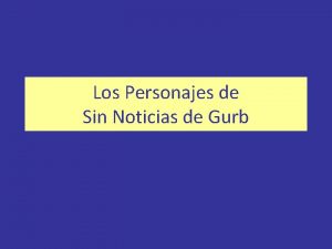 Personajes sin noticias de gurb