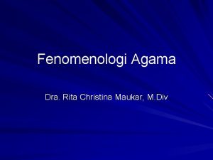 Fenomenologi Agama Dra Rita Christina Maukar M Div