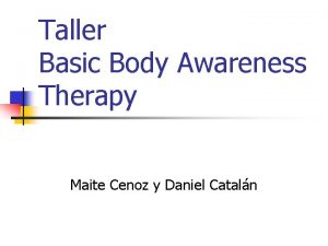 Taller Basic Body Awareness Therapy Maite Cenoz y