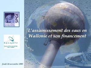 Lassainissement des eaux en Wallonie et son financement