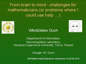 From brain to mind challenges for mathematicians or