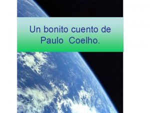 Un bonito cuento de Paulo Coelho Un Hombre