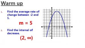 Warm up 1 Find the average rate of
