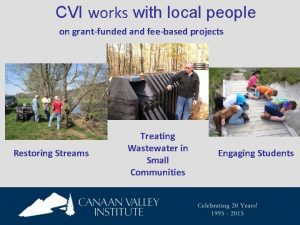 CVI works with local people on grantfunded and