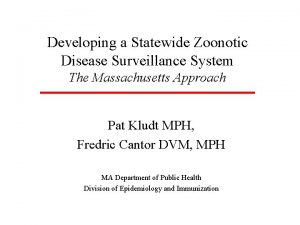 Developing a Statewide Zoonotic Disease Surveillance System The