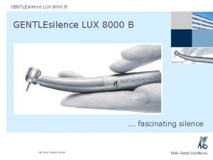 Gentlesilence lux 8000b