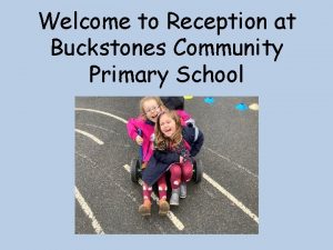 Welcome to Reception at Buckstones Community Primary School