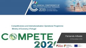 Competitiveness and Internationalisation Operational Programme Ministry of Economy