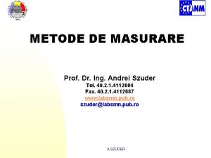 METODE DE MASURARE Prof Dr Ing Andrei Szuder