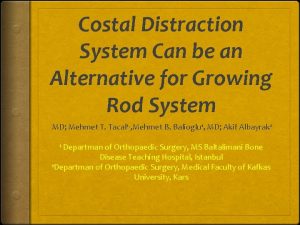 Costal Distraction System Can be an Alternative for