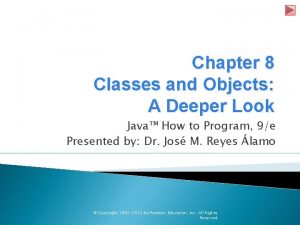 Chapter 8 Classes and Objects A Deeper Look