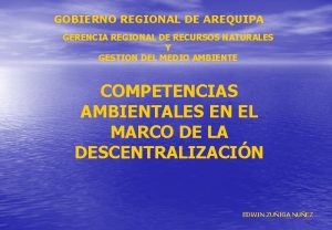 GOBIERNO REGIONAL DE AREQUIPA GERENCIA REGIONAL DE RECURSOS