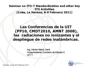 Seminar on ITUT Standardization and other key ITU