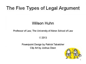 The Five Types of Legal Argument Wilson Huhn