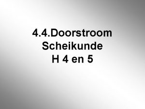 4 4 Doorstroom Scheikunde H 4 en 5