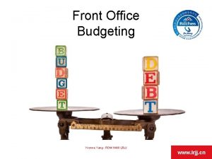 Front Office Budgeting Yvonne Yang RDM HAIII LRJJ