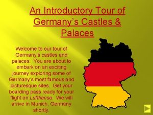 An Introductory Tour of Germanys Castles Palaces Welcome