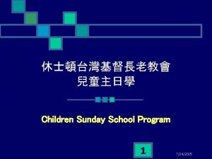 Children Sunday School Program 1 7242005 PreK Kindergarten