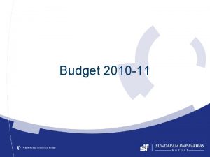 Budget 2010 11 Key Announcements Taxes Excise duty