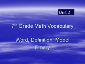 Unit 2 7 th Grade Math Vocabulary Word