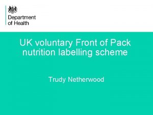 UK voluntary Front of Pack nutrition labelling scheme