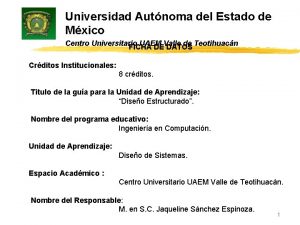 Universidad Autnoma del Estado de Mxico Centro Universitario
