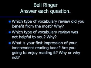 Bell Ringer Answer each question Which type of